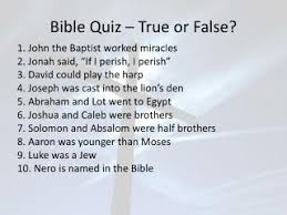 8 philip saith unto him, lord, shew us the father, and it sufficeth us. Ppt Bible Quiz True Or False Powerpoint Presentation Free Download Id 4681283