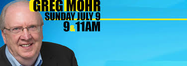 GREG MOHR @ FC Sunday July 9 @ 9 & 11am