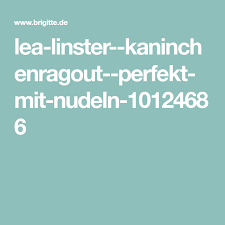 Kaninchenragout Perfekt Mit Nudeln Nudeln Kaninchen Rezepte