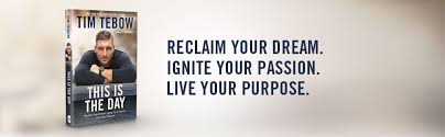 — tim tebow (@timtebow) april 15, 2019. This Is The Day Reclaim Your Dream Ignite Your Passion Live Your Purpose Tebow Tim Gregory A J 9780525653486 Amazon Com Books
