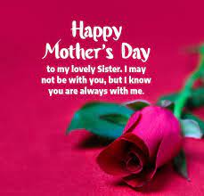 Mother's day wishes for not only day that will be celebrated on 11th may. Happy Mothers Day Wishes For Sister Wishesmsg