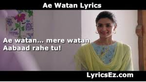Ae Watan Lyrics Raazi Arjit Singh Alia Bhatt Lyricsez I'll always remember you no matter where i live in this world ae watan lyrics raazi arjit singh