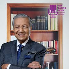 Malaysia tun dr mahathir mohammad wants to be a developed country and has the people who can compete globally. S01e07 On Nurturing A Passion For Reading With Tun Dr Mahathir Mohamad By Busy Reading Books A Podcast On Anchor
