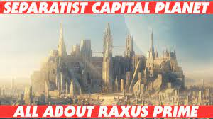 The Capital of the Confederacy of Independent Systems - Raxus Complete  Canon History - YouTube