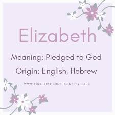 Elizabeth Names With Meaning Unisex Baby Names Elizabeth Name Meaning