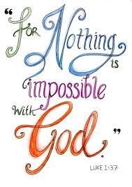 That might seem a bit strange to us. Nothing Is Impossible With God Coloring Pages