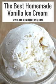 Homemade Vanilla Ice Cream Recipe Recipe Homemade Vanilla Ice Cream Homemade Vanilla Ice Cream Recipe Ice Cream Maker Recipes