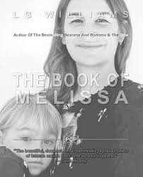 Amazon.com: The Book Of Melissa: 9781540728364: Williams, LG: Books