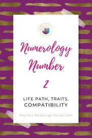 Numerology Number 2 Life Path And Traits Psychic Readings Guide Numerology Numerology Numbers Life Path
