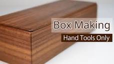 Making a Simple Box by Hand Tools - YouTube