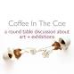 Coffee In The Coe: Art + Exhibitions Round-table..... event in Hickory, NC