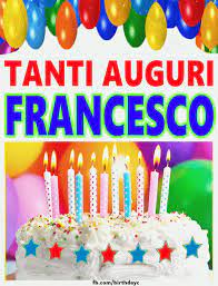 Auguri Francesco Buon Compleanno Buono Compelanno Collection Immagini