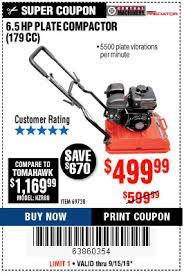 Maybe you would like to learn more about one of these? Harbor Freight Tools Coupon Database Free Coupons 25 Percent Off Coupons Toolbox Coupons 6 5 Hp Plate Compactor 179 Cc