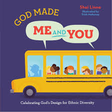 God Made Me And You Celebrating Gods Design For Ethnic