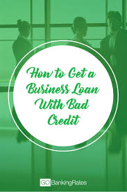 Need A Business Loan But Have Bad Credit Check Out How You Can Get A Business Loan Even If You Have Bad Credit Business Loans Loans For Bad Credit Bad Credit