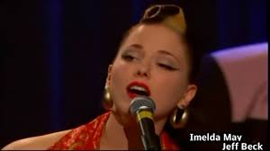 Imelda May & Jeff Beck How High the Moon