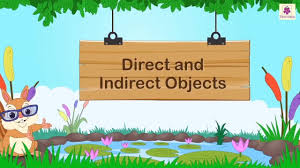 A solid thing that you can hold, touch,.: Direct And Indirect Objects English Grammar Grade 5 Periwinkle Youtube
