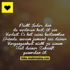 Nicht Jeder Den Du Verloren Spruche Zitate Leben Spruche Spruche Zitate