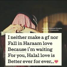 From the story love goes by marriage! Halal Love Husband Quotes From Wife Halal Im Waiting For You