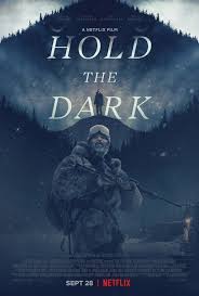 Hold The Dark Avci Ve Kurtlar Macera Filmleri Netflix Film