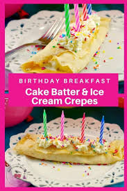 Birthday Cake Ice Cream Recipe Without Cake Mix Birthday Cake Batter Ice Cream Crepes Recipe In 2020 Dessert Recipes Recipes Food
