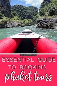 Everything You Need To Know About Booking Phuket Tours Phuket Asia Travel Tours