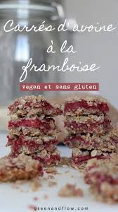 Carres D Avoine A La Framboise Vegan Et Sans Gluten Florence Lebioda En 2020 Recettes De Cuisine Recettes Sucrees Recette