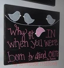 Why Fit In When You Were Born To Stand Out Dr Seuss Book Why Fit In When You Were Born To Stand Out Sign Country Home Decor Wood Signs Whimsical Decor On Etsy 39 95 Craft Show Ideas Whimsical Decor Diy Art