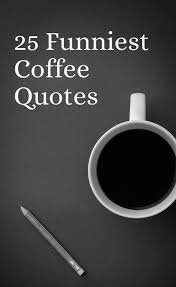 Funny Coffee Quotes That Will Brighten Your Mood Coffee Iphone 7 Plus Case Coffee Stir Sticks Gregory S Funny Coffee Quotes Coffee Quotes Coffee Humor