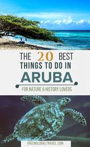 20 Best Things To Do In Aruba For Nature History Lovers Aruba Travel Aruba Vacations Caribbean Travel