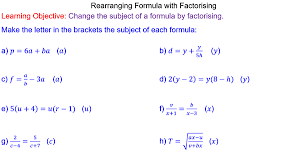 Rearranging Formulae By Factorising Mr Mathematics Com Math Formulas Learning Objectives Worksheets