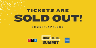 Nprs Second Annual How I Built This Summit Is Sold Out