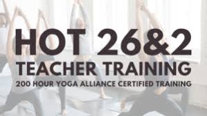 hot 26 2 yoga teacher 200 hour