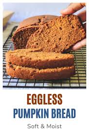 Eggless Pumpkin Bread Spice Up The Curry Recipe In 2020 Eggless Baking Bread Soft Pumpkin Bread