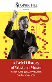 October 2024: A Brief History of Western Music by Seraphic Fire