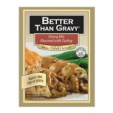 Better Than Bouillon Better Than Gravy Mix For Turkey Gravy
