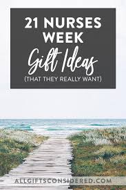 21 nurses week gift ideas the stuff