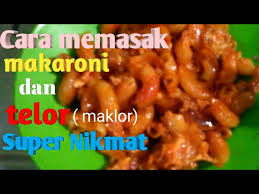 Resep cara membuat maklor 451. Cara Memasak Makaroni Telor Maklor Super Nikmat Youtube