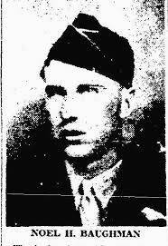 Noel Hilton Baughman (1917-1945)