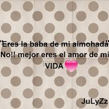 Maybe you would like to learn more about one of these? Mejor Eres El Amor De Mi Vida Frases Pw
