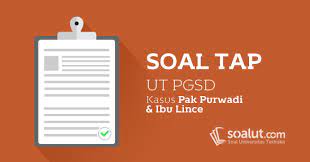Check spelling or type a new query. Soal Tap Ut Pgsd Kasus Pak Purwadi Dan Ibu Lince Lengkap Dengan Kunci Jawaban