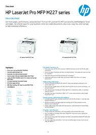 Driver windows for hp laserjet pro mfp m227fdn hp laserjet pro mfp m227fdn / ultra mfp m230fdw full feature software and drivers recommended for you. Hp M227 Series Datasheet By Itasistent Issuu