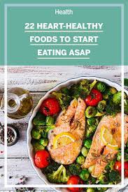 22 Heart Healthy Foods To Start Eating Asap Brain Healthy Foods Heart Healthy Recipes Healthy Diet Recipes