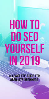 How To Do Seo Yourself A Noobs Guide To Ranking On Google 2019 Digital Marketing Webinars Subscribe To Get Our Free Digital Marke In 2020 Seo Marketing Seo Seo Tips