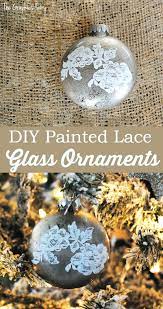 We have a video tutorial here and step by step instructions with a supply list further down. Make Some Painted Lace Glass Ornaments The Graphics Fairy
