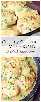Creamy Coconut Lime Chicken Recipe Lime Chicken Recipes Coconut Lime Chicken Recipes