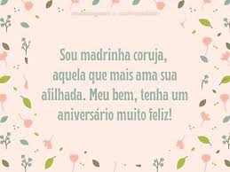 Mensagens De Aniversario De Afilhada Para Madrinha Mensagens De Aniversario E pertencer a um serzinho, mesmo que ele nao nao sou mais tao bobinha.nem acredito em fada madrinha.muito pelo contrario quero que ela va para bem longe de mim!!!quero viver minha. de afilhada para madrinha