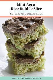 No Bake Mint Aero Rice Bubble Slice Recipe Dessert Recipes Rice Bubbles Rice Bubble Slice