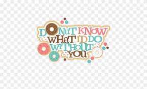 Good mix of questions to make you think and laugh! Silhouette Design Store Donut Know What I Do Without You Printable Free Transparent Png Clipart Images Download