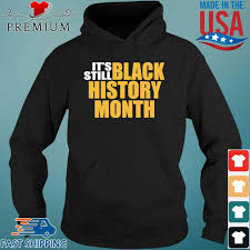 We did not find results for: It S Still Black History Month T Shirt Sweater Hoodie And Long Sleeved Ladies Tank Top